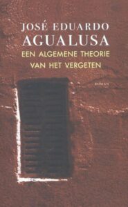 Topboek van 2019: 'Een algemene theorie van het vergeten' van José Eduardo Agualusa 